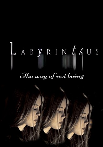 Labyrinthus: The Way of Not Being