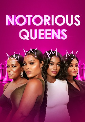 Notorious Queens