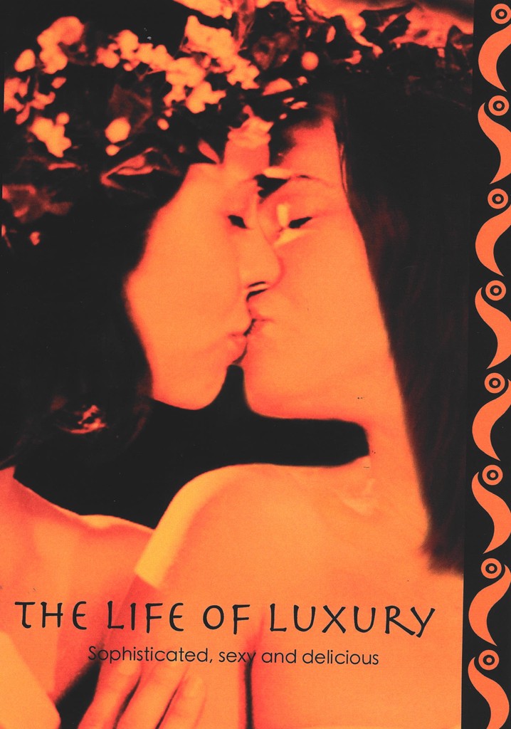 The Life of Luxury