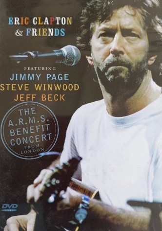Eric Clapton & friends: The A.R.M.S. benefit concert from London