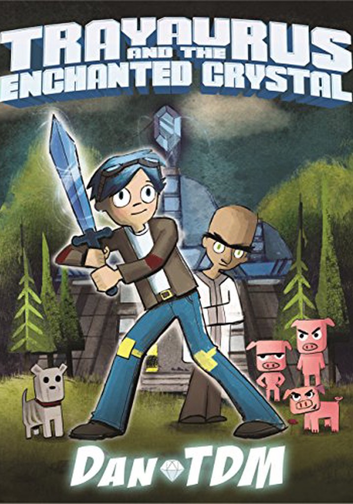 Trayaurus and the Enchanted Crystal