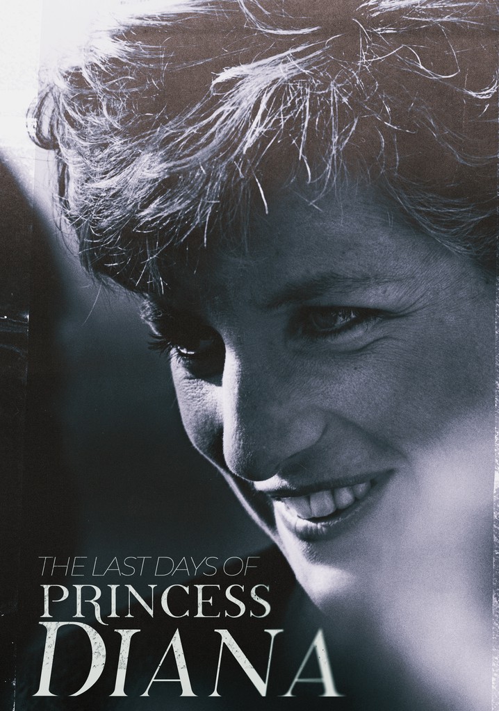 The Last Days of Princess Diana