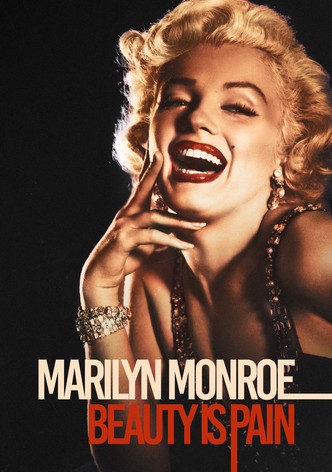 Marilyn Monroe: Beauty is Pain
