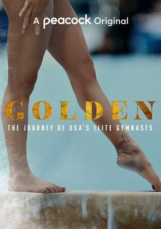 Golden: The Journey of USA's Elite Gymnasts