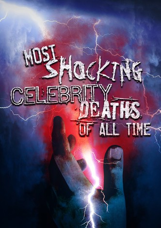 Most Shocking Celebrity Deaths of All Time
