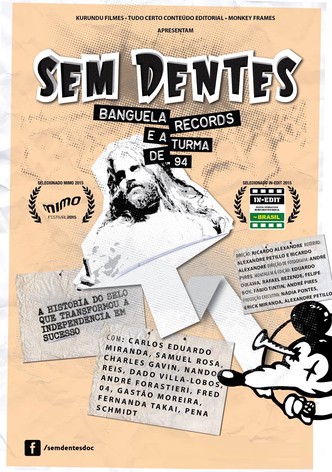 Sem Dentes: Banguela Records e a Turma de 94