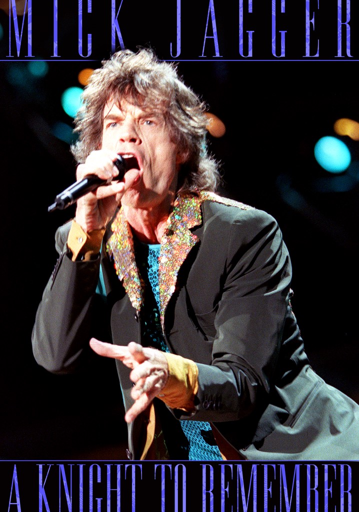 Mick Jagger: A Knight to Remember