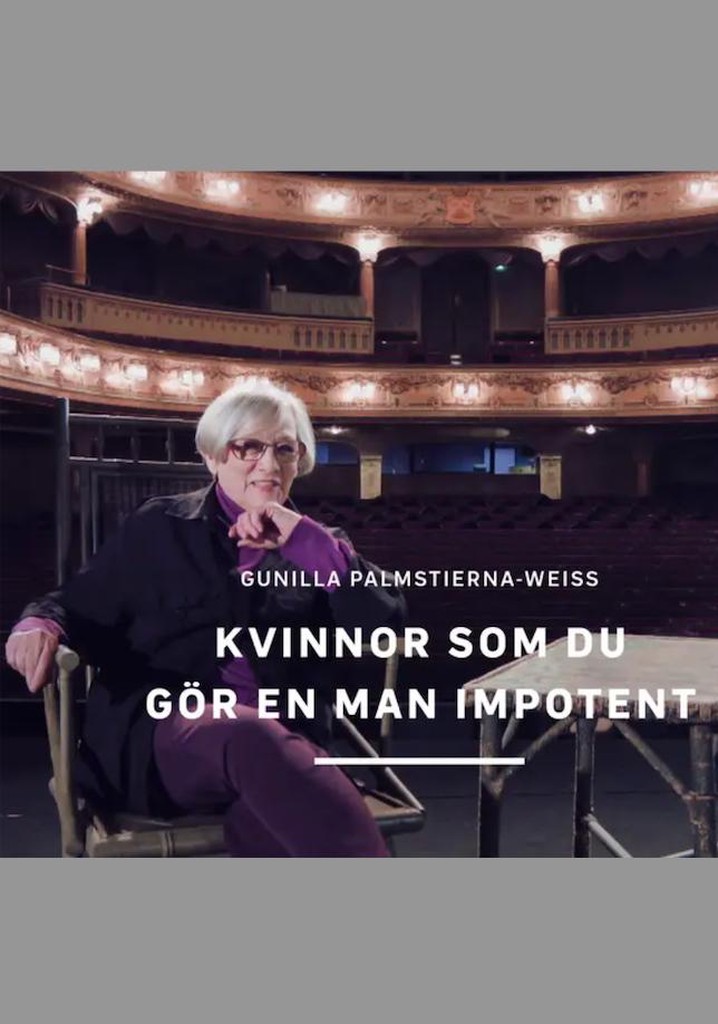Kvinnor som du gör en man impotent