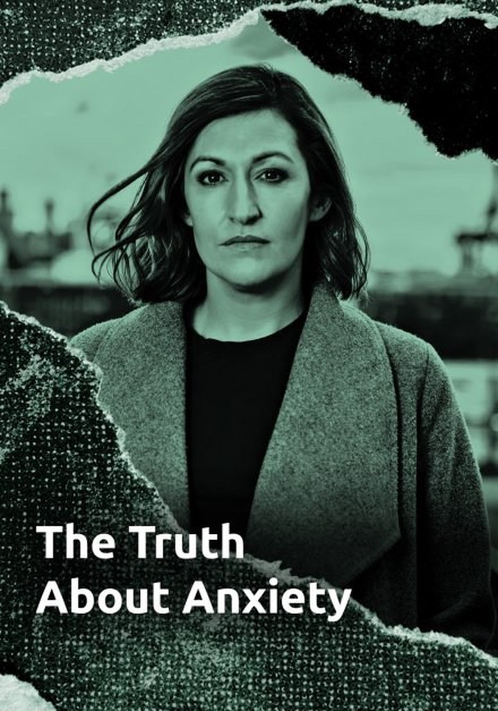 The Truth About Anxiety watch stream online