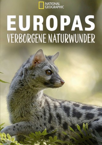 Europas verborgene Naturwunder