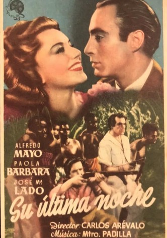 Su última noche