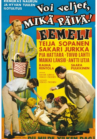 Voi veljet, mikä päivä!