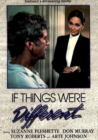 If Things Were Different