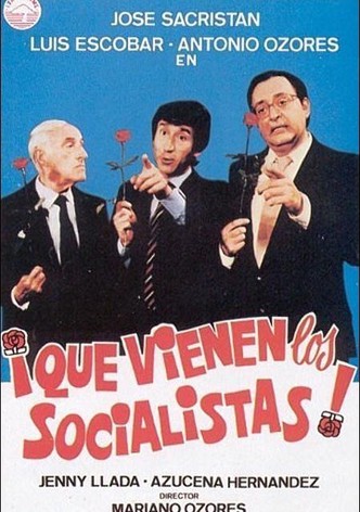 ¡Que vienen los socialistas!