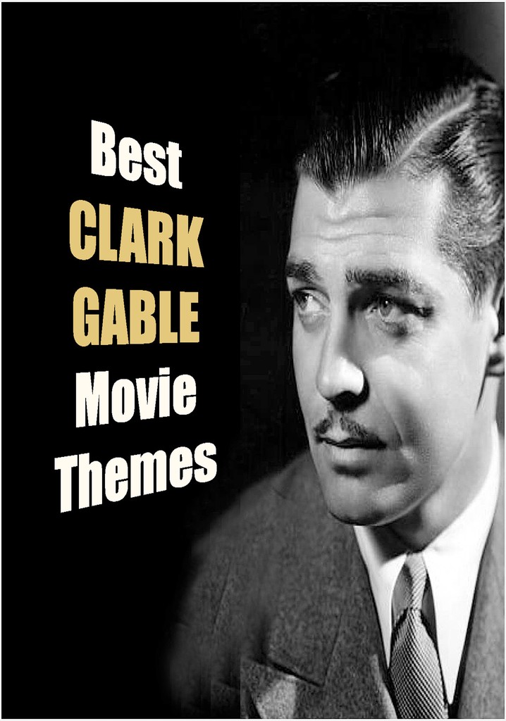 Clark Gable: Tall, Dark, and Handsome