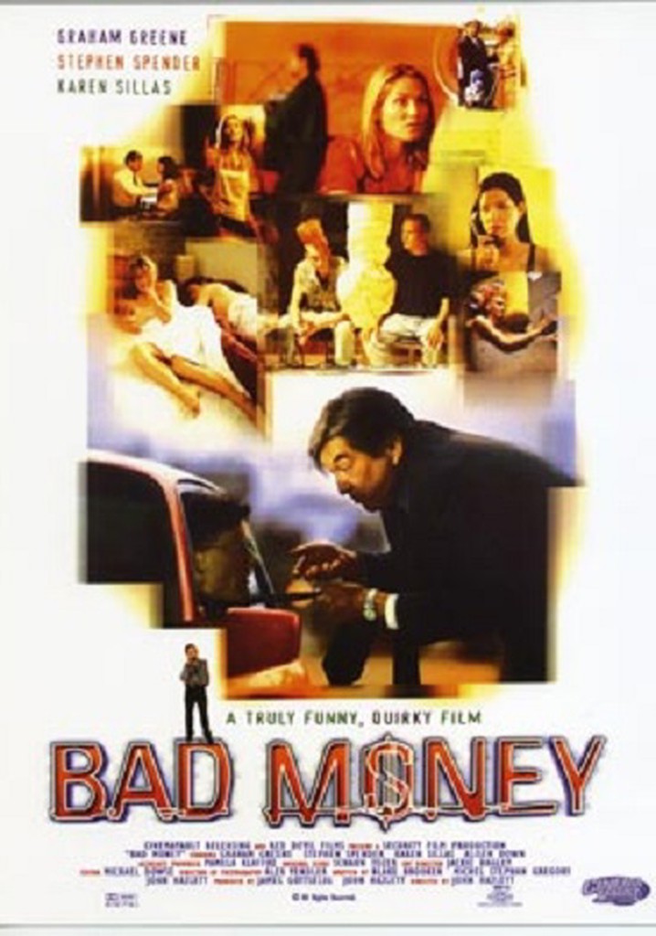 Bad Money
