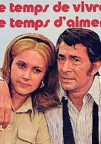 Le temps de vivre... le temps d'aimer