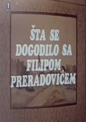 Sta se dogodilo sa Filipom Preradovicem