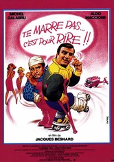 Te marre pas... c'est pour rire!