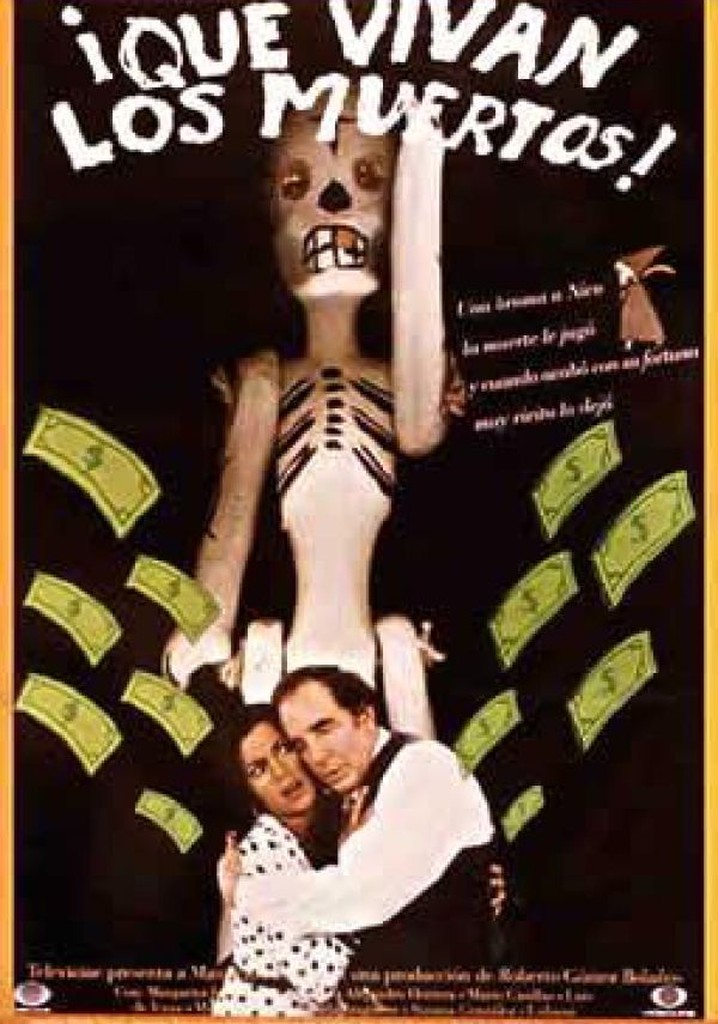 ¡Que vivan los muertos!