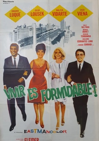 Vivir es formidable