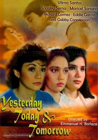Yesterday, Today and Tomorrow