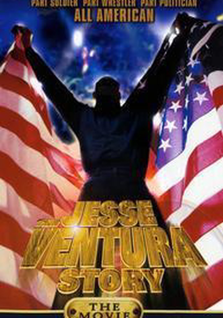 The Jesse Ventura Story