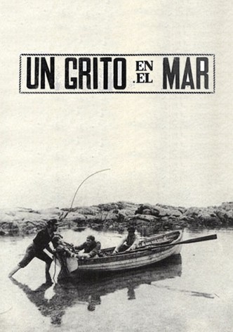Un grito en el mar