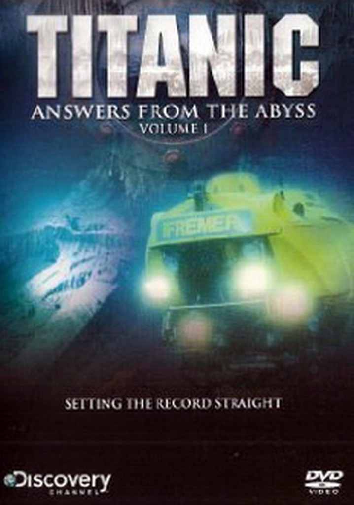 Titanic: Answers From The Abyss