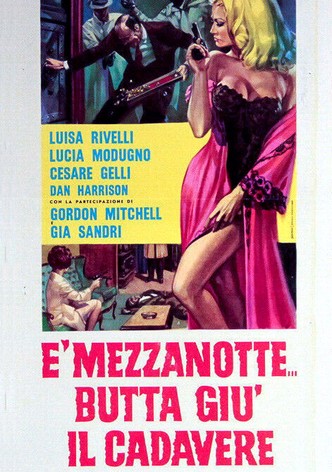 È mezzanotte... butta giù il cadavere