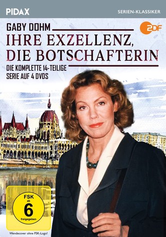 Ihre Exzellenz, die Botschafterin