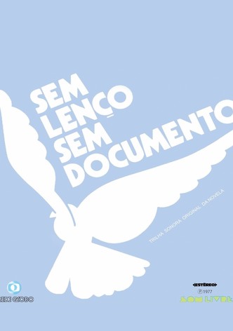 Sem Lenço, Sem Documento