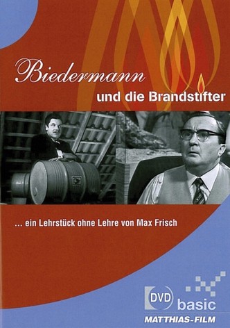 Biedermann und die Brandstifter
