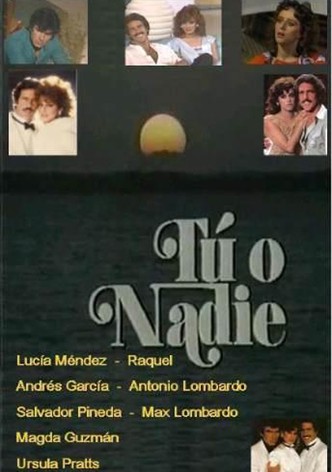 Tú o nadie
