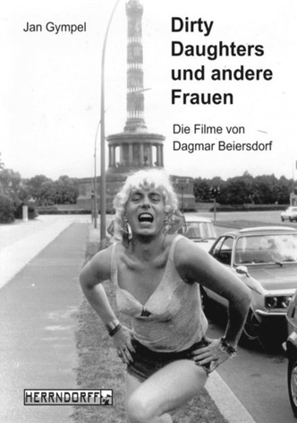 Dirty Daughters oder Die Hure und der Hurensohn