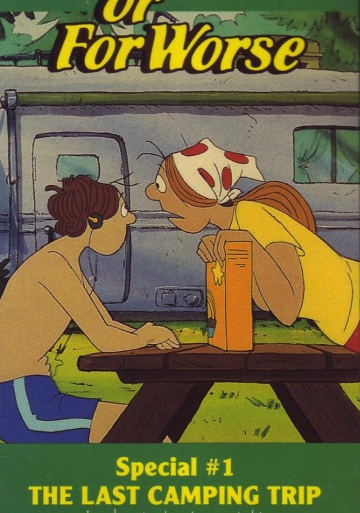 For Better or for Worse: The Last Camping Trip