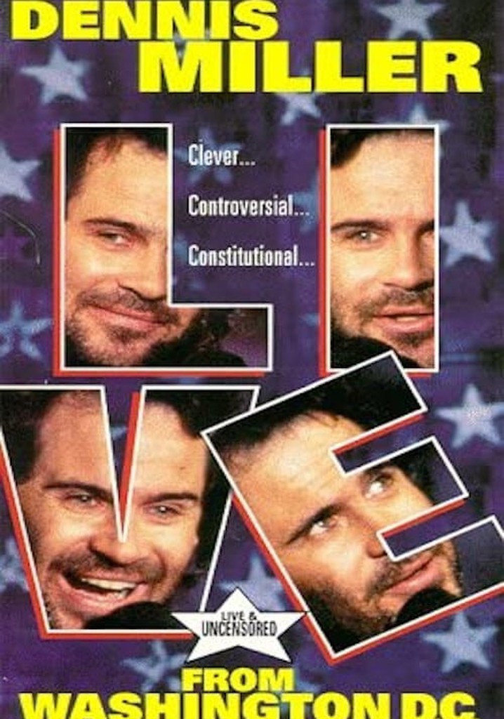Dennis Miller: Live From Washington D.C. - They Shoot HBO Specials, Don't They?