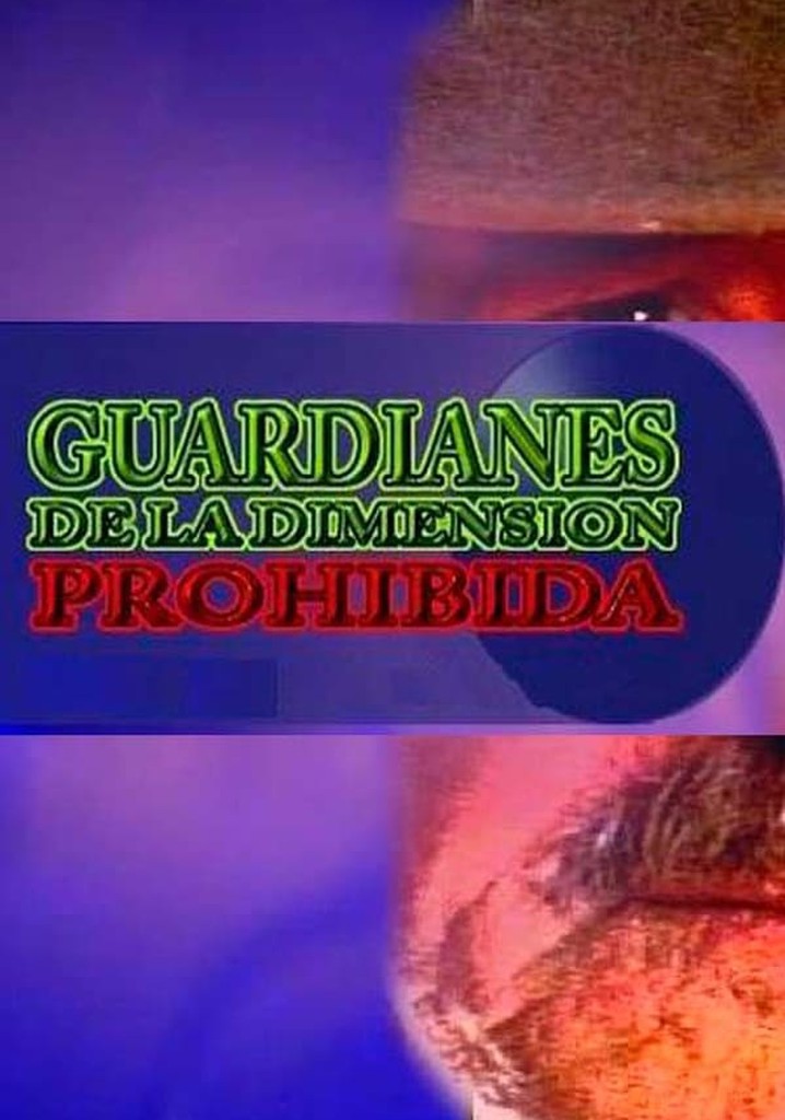 Guardians of the Forbidden Dimension