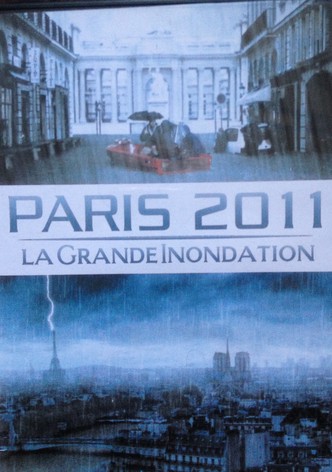 Paris 2011: La grande inondation