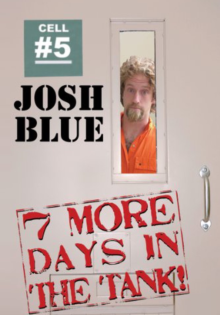 Josh Blue: 7 More Days In The Tank