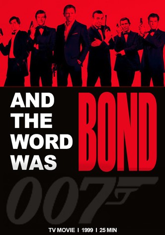 And the Word Was Bond