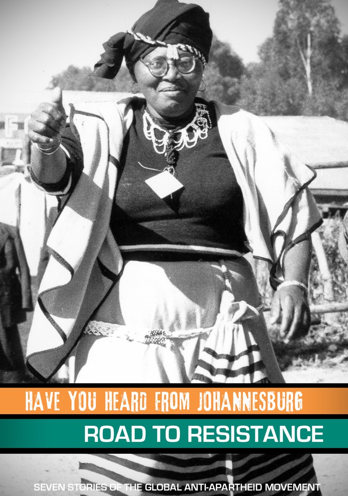 Have You Heard from Johannesburg: Road to Resistance