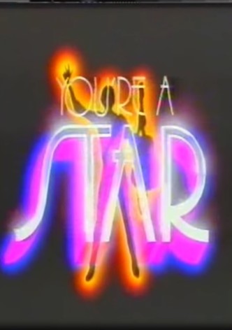 You're a Star