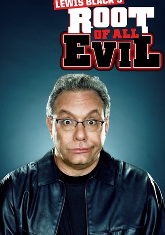 Lewis Black's Root of All Evil