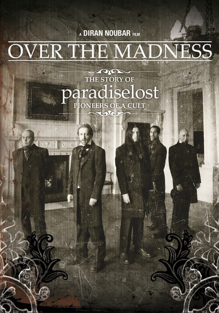 Paradise Lost: Over the Madness