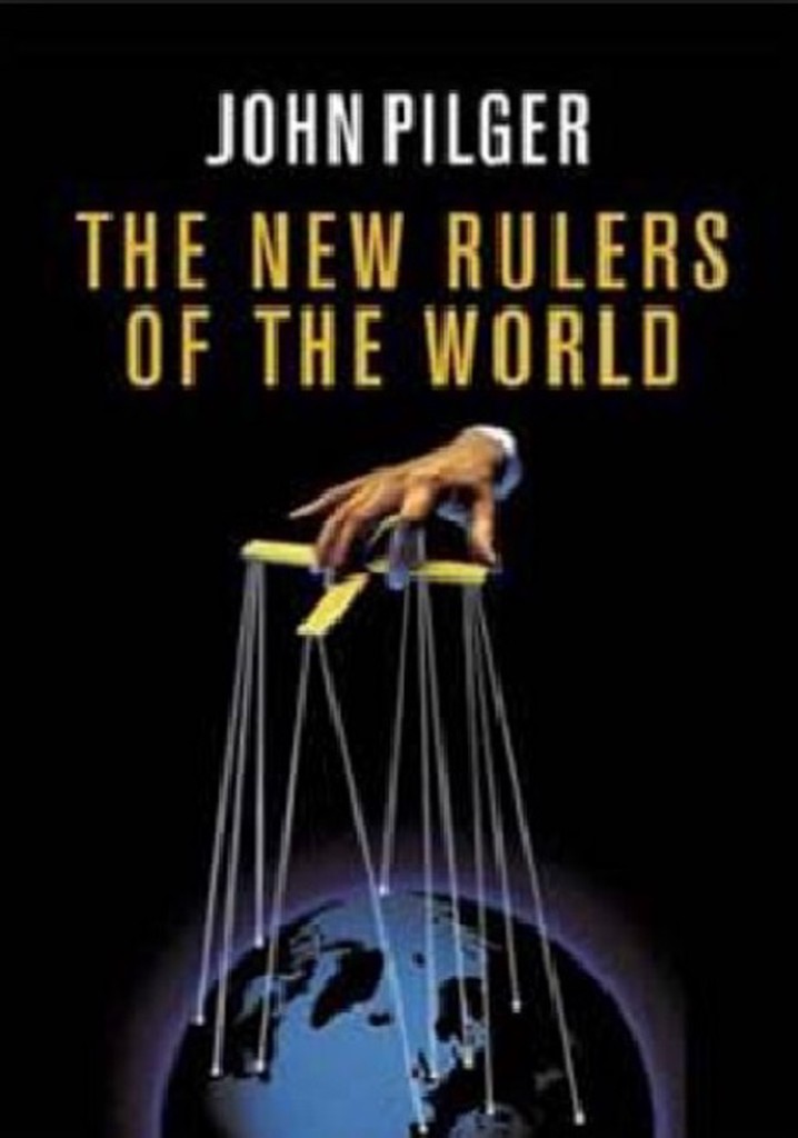 The New Rulers of the World