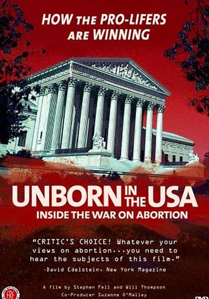 Unborn in the USA: Inside the War on Abortion
