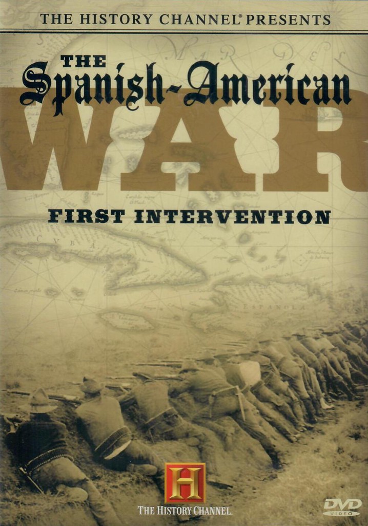 The Spanish-American War: First Intervention