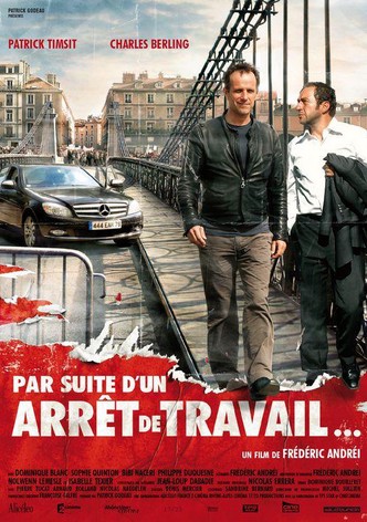 Par suite d'un arrêt de travail...