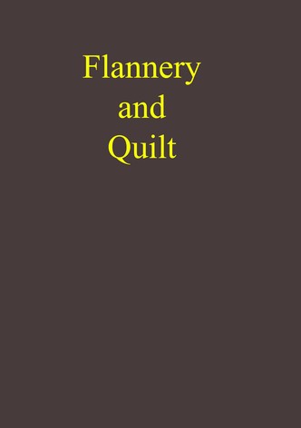 Flannery and Quilt